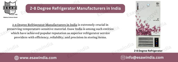2-8 Degree Refrigerator Manufacturers in India - Esaw India