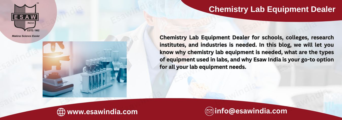 Chemistry Lab Equipment Dealer – Trusted Partner Esaw India