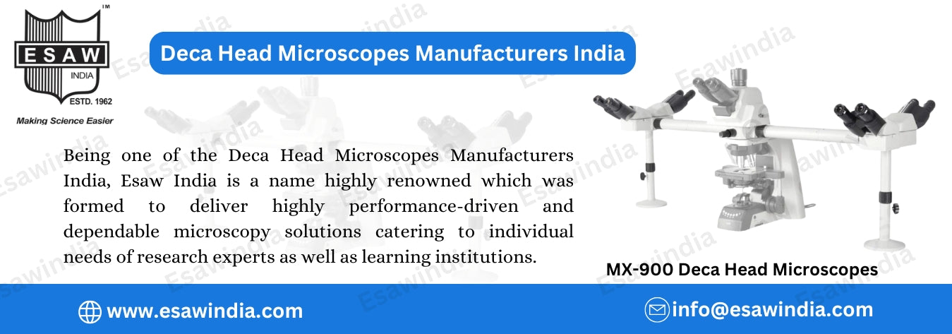 Deca Head Microscopes Manufacturers India - Esaw India