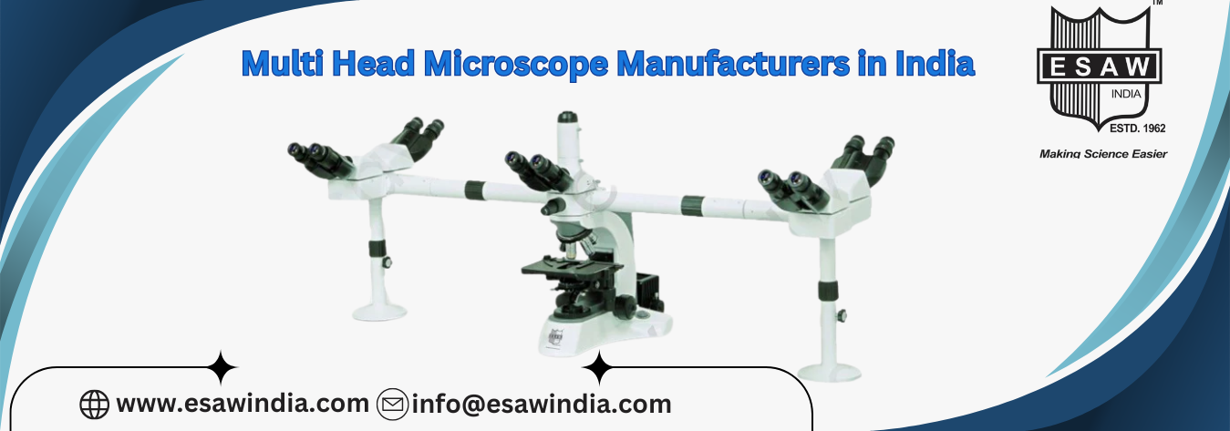 Multi Head Microscope Manufacturers in India : EsawIndia