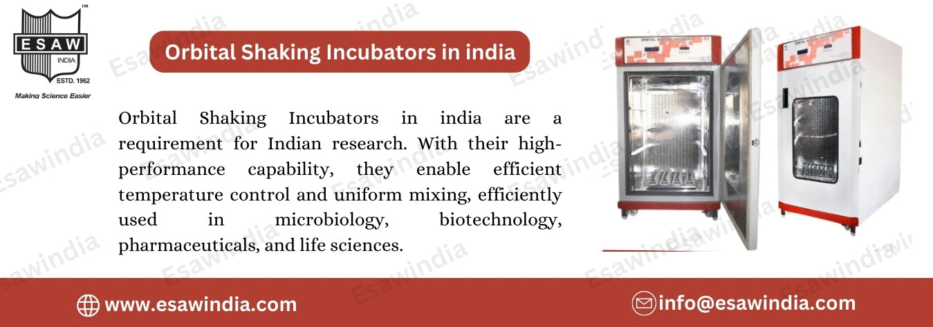 Orbital Shaking Incubators in India: Precision Meets Innovation with Esaw India