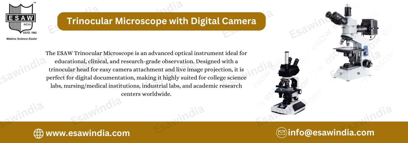 Trinocular Microscope with Digital Camera - Esaw India