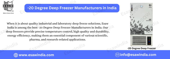 -20 Degree Deep Freezer Manufacturers in India - Esaw India