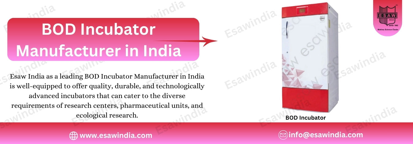 BOD Incubator Manufacturer in India: Esaw India