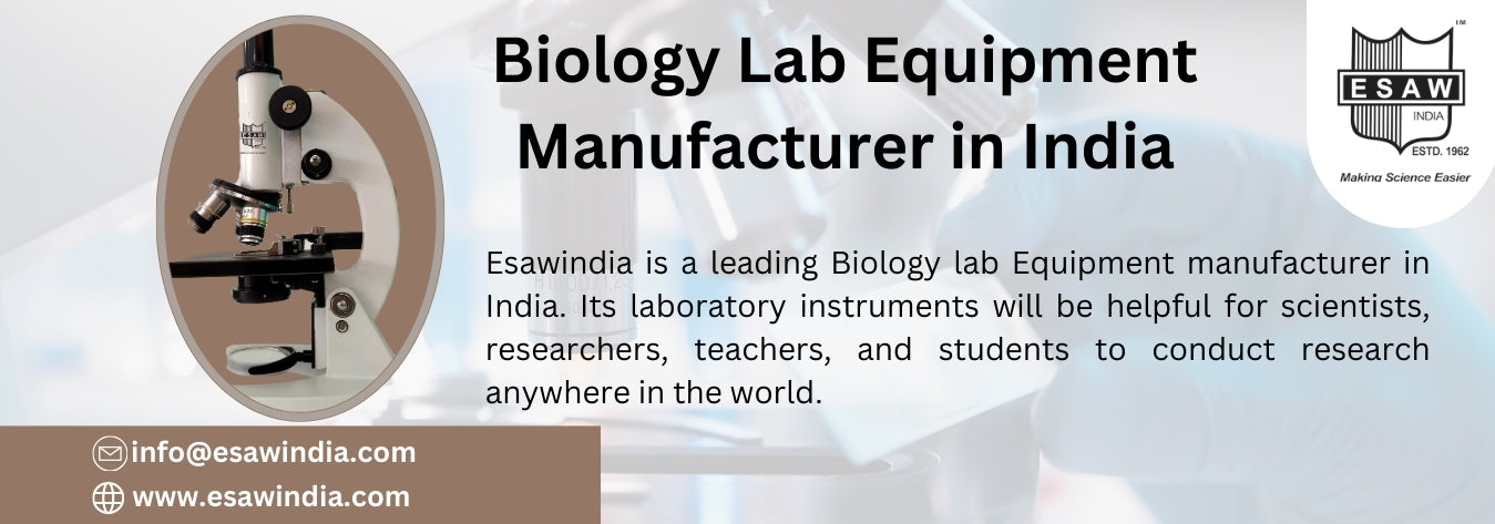 Biology Lab Equipment Manufacturer in India Esawindia
