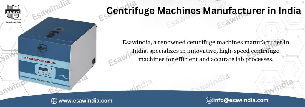 Centrifuge Machine Manufacturer Delivering Precision and Innovation
