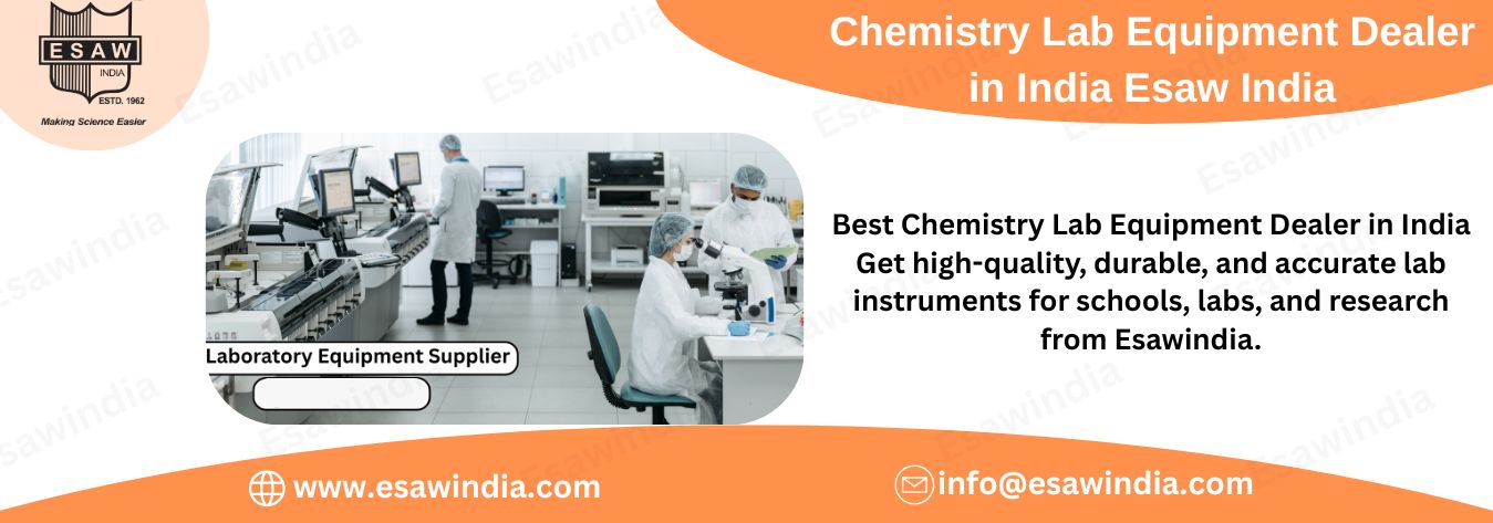 Chemistry Lab Equipment Dealer in India Esaw India