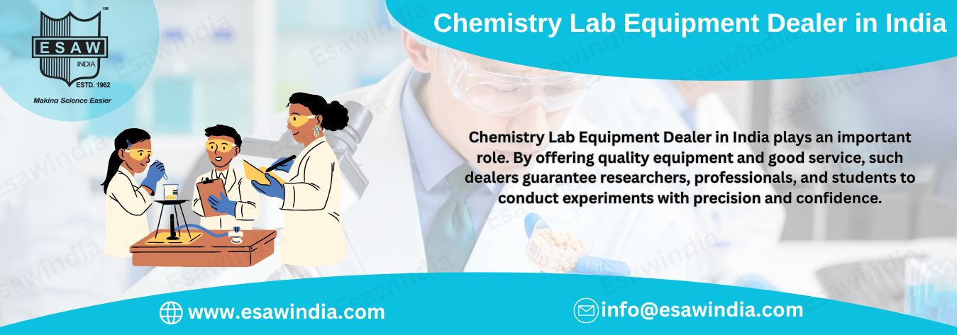 Chemistry Lab Equipment Dealer in India: Supporting Science and Education
