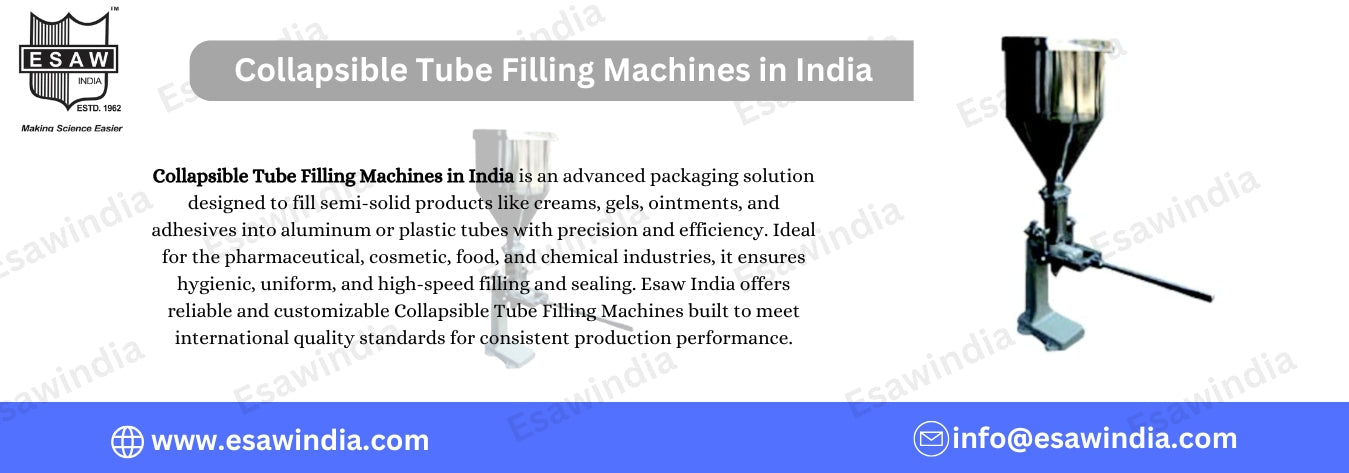 Collapsible Tube Filling Machines in India: A Complete Guide for Modern Industries