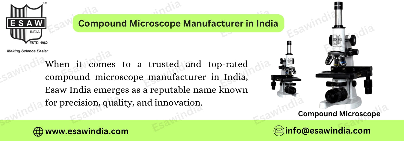 Compound Microscope Manufacturer in India | ESAW Microscopes and Labware