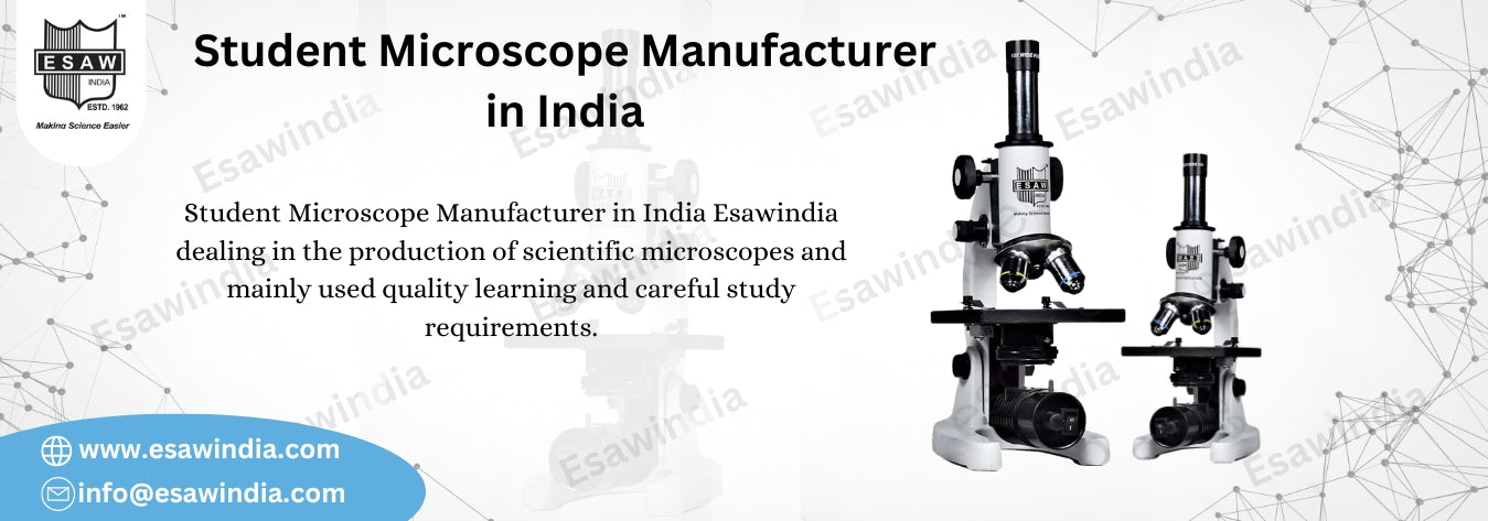 Student Microscope Manufacturer in India: High Quality Microscope